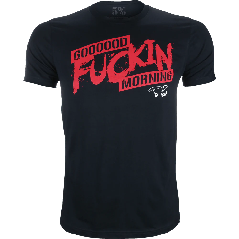 5% Nutrition - Good F*ckin Morning T-Shirt - Black